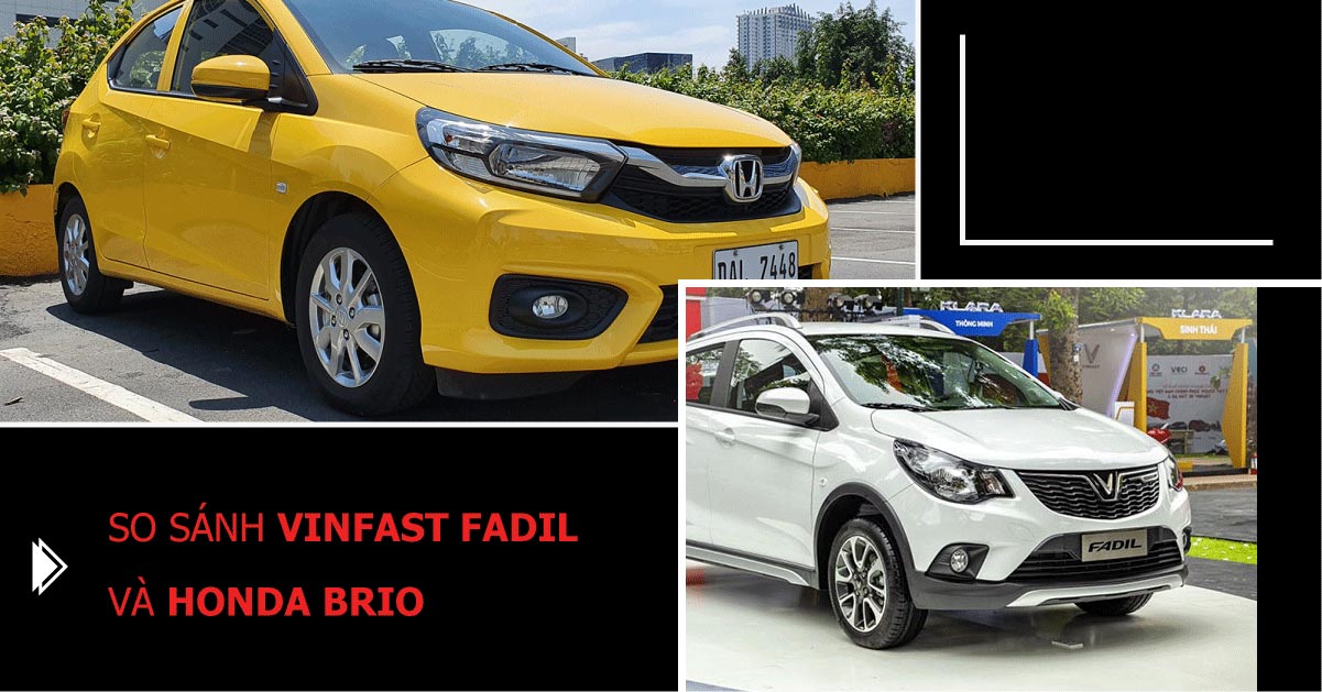 So sánh Vinfast Fadil và Honda Brio | DPRO Việt Nam
